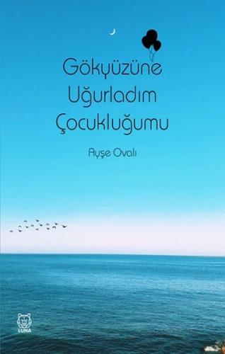 Kurye Kitabevi - Gökyüzüne Uğurladım Çocukluğumu