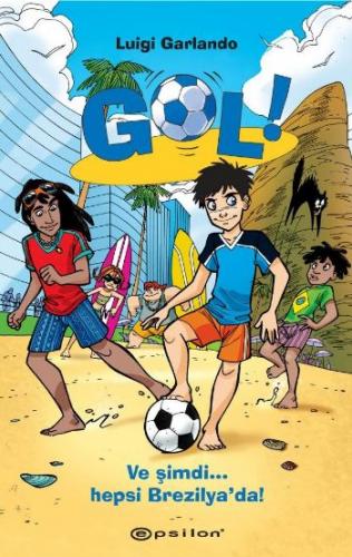 Kurye Kitabevi - Gol!-2: Ve Şimdi... Şimdi Hepsi Brezilya'da