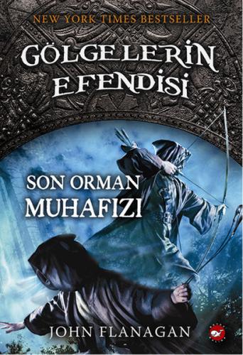 Kurye Kitabevi - Gölgelerin Efendisi 12 Son Orman Muhafızı