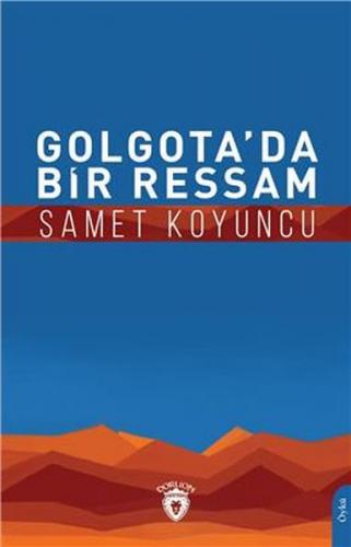 Kurye Kitabevi - Golgota’da Bir Ressam