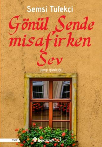 Kurye Kitabevi - Gönül Sende Misafirken Sev Sevgi Günlüğü