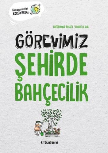 Kurye Kitabevi - Görevimiz Şehirde Bahçecilik