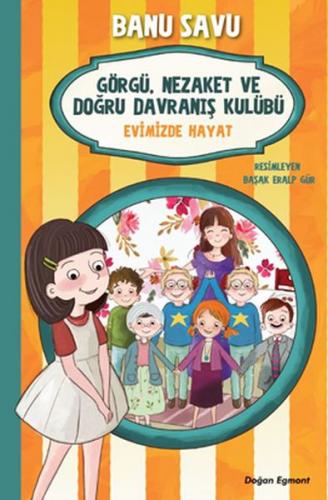 Kurye Kitabevi - Görgü Nezaket ve Doğru Davranış Kulübü 2-Evimizde Hay