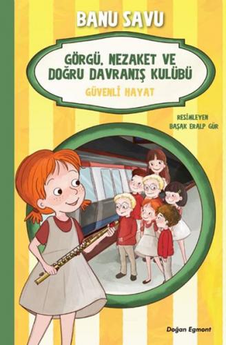 Kurye Kitabevi - Görgü Nezaket ve Doğru Davranış Kulübü 5-Güvenli Haya