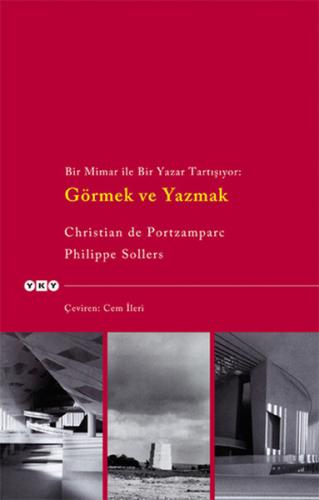 Kurye Kitabevi - Bir Mimar ile Bir Yazar Tartışıyor: Görmek ve Yazmak