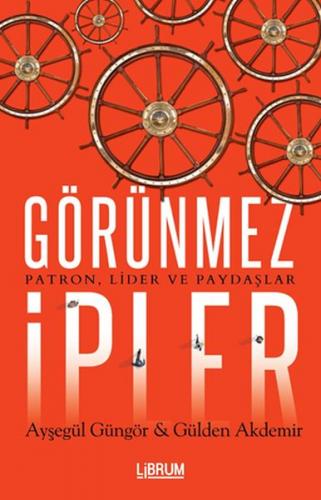 Kurye Kitabevi - Görünmez İpler - Patron Lider ve Paydaşlar