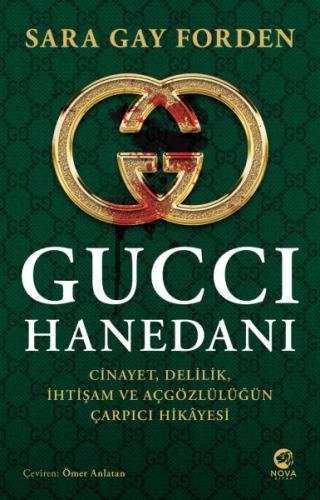 Kurye Kitabevi - Gucci Hanedanı: Cinayet, Delilik, İhtişam ve Açgözlül