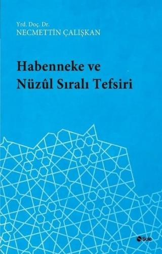 Kurye Kitabevi - Habenneke ve Nüzul Sirali Tefsiri