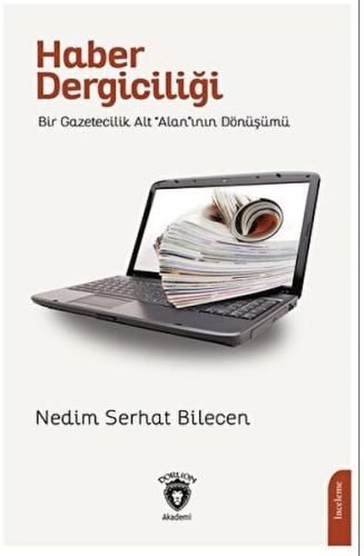 Kurye Kitabevi - Haber DergiciliğiBir Gazetecilik Alt “Alan”ının Dönüş