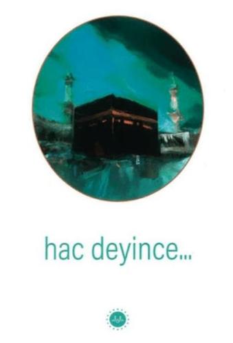 Kurye Kitabevi - Hac Deyince