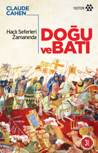 Kurye Kitabevi - Haçlı Seferleri Zamanında Doğu ve Batı