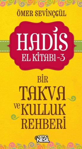 Kurye Kitabevi - Hadis El Kitabı 3-Bir Takva ve Kulluk Rehberi