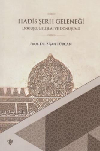 Kurye Kitabevi - Hadis Şerh Geleneği Doğuşu Gelişimi ve Dönüşümü