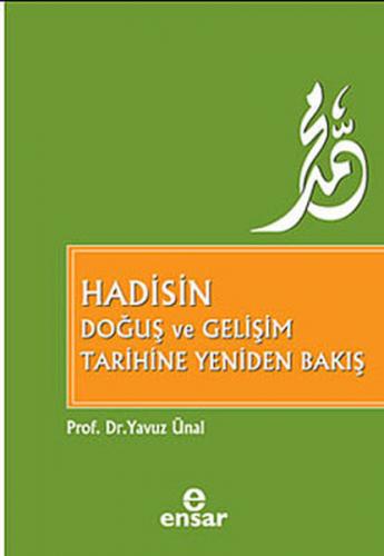 Kurye Kitabevi - Hadisin Doğuş ve Gelişim Tarihine Yeniden Bakış