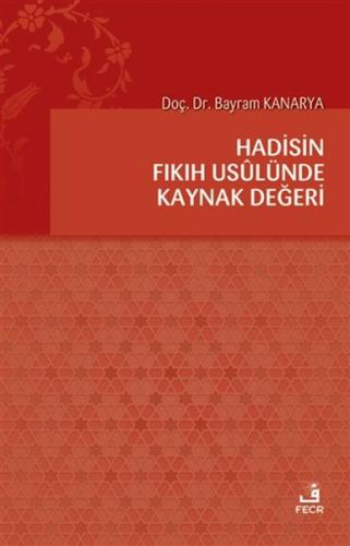 Kurye Kitabevi - Hadisin Fıkıh Usulünde Kaynak Değeri