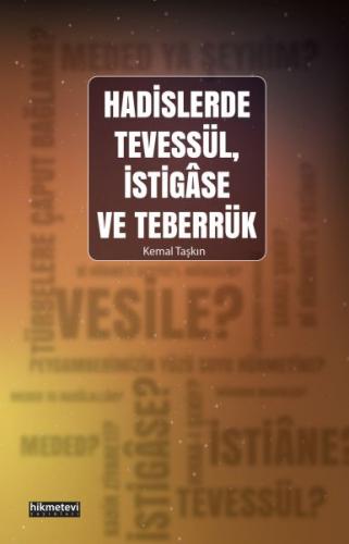 Kurye Kitabevi - Hadislerde Tevessül, İstigase ve Teberrük