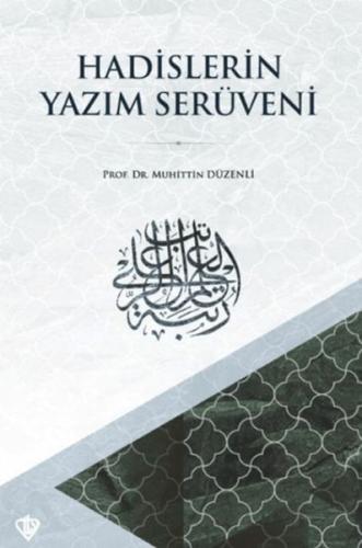 Kurye Kitabevi - Hadislerin Yazım Serüveni