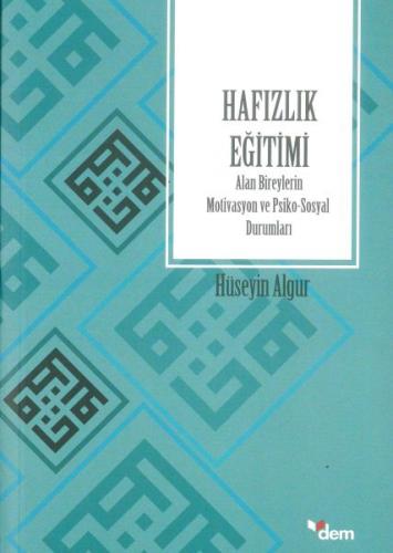 Kurye Kitabevi - Hafızlık Eğitimi-Alan Bireylerin Motivasyon ve Psiko-