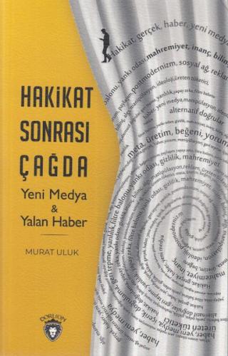 Kurye Kitabevi - Hakikat Sonrası Çağda Yeni Medya-Yalan Haber