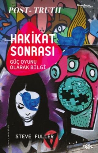 Kurye Kitabevi - Hakikat Sonrası –Güç Oyunu Olarak Bilgi