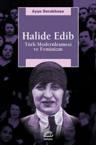 Kurye Kitabevi - Halide Edib-Türk Modernleşmesi ve Feminizm