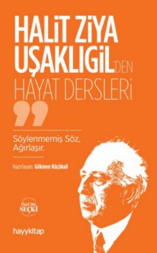 Kurye Kitabevi - Halit Ziya Uşaklıgil’den Hayat Dersleri