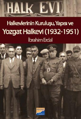 Kurye Kitabevi - Halkevlerinin Kuruluşu Yapısı ve Yozgat Halkevi (1932