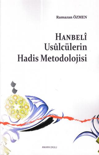 Kurye Kitabevi - Hanbeli Usulcülerin Hadis Metodolojisi