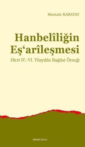 Kurye Kitabevi - Hanbelîliğin Eş‘arîleşmesi