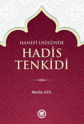 Kurye Kitabevi - Hanefi Usulünde Hadis Tenkidi