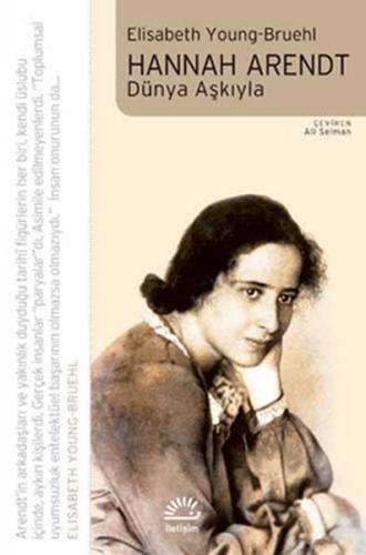 Kurye Kitabevi - Hannah Arendt Dünya Aşkıyla