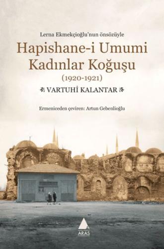 Kurye Kitabevi - Hapishane-i Umumi Kadınlar Koğuşu (1920-1921)