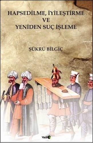 Kurye Kitabevi - Hapsedilme, İyileştirme ve Yeniden Suç İşleme