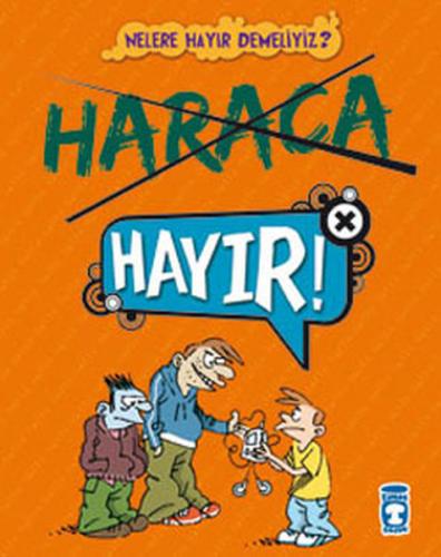 Kurye Kitabevi - Nelere Hayır Demeliyiz? Haraca Hayır!