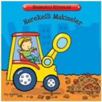 Kurye Kitabevi - Hareketli Kitaplar: Hareketli Makineler