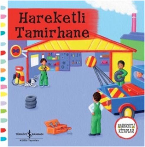 Kurye Kitabevi - Hareketli Kitaplar: Hareketli Tamirhane