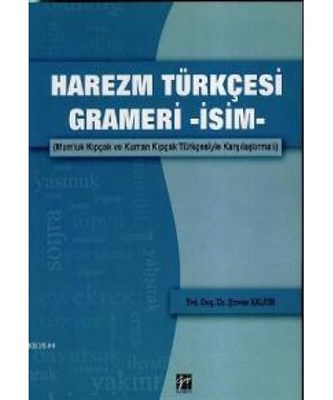 Kurye Kitabevi - Harezm Türkçesi Grameri İsim