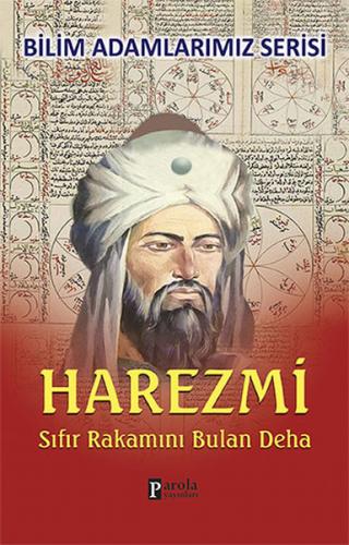 Kurye Kitabevi - Bilim Adamlarımız Serisi Harezmi Sıfır Rakamını Bulan