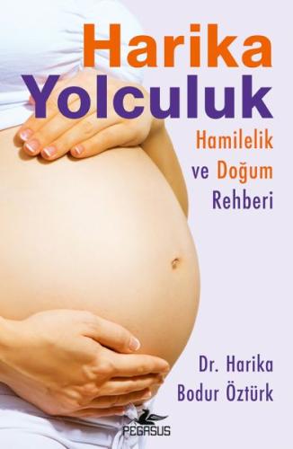 Kurye Kitabevi - Harika Yolculuk: Hamilelik Ve Doğum Rehberi