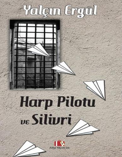 Kurye Kitabevi - Harp Pilotu ve Silivri