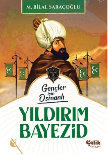 Kurye Kitabevi - Harp Tarihi Gençler İçin Osmanlı Yıldırım Bayezid