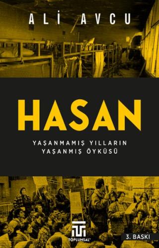 Kurye Kitabevi - Hasan – Yaşanmamış Yılların Yaşanmış Öyküsü