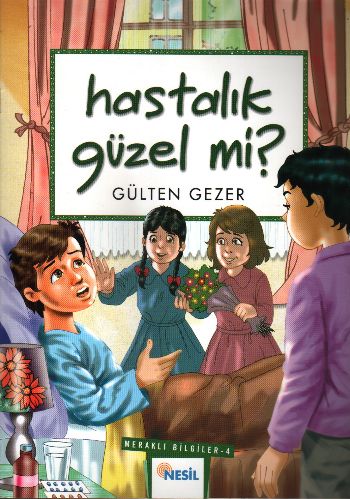 Kurye Kitabevi - Meraklı Bilgiler-04: Hastalık Güzel Mi?