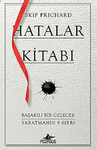 Kurye Kitabevi - Hatalar Kitabı: Başarılı Bir Gelecek Yaratmanın 9 Sır