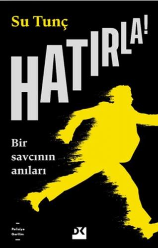 Kurye Kitabevi - Hatırla-Bir Savcının Anıları