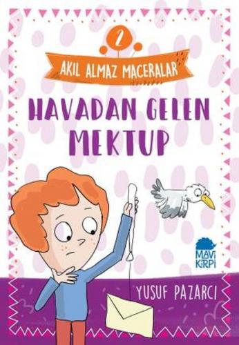 Kurye Kitabevi - Havadan Gelen Mektup 2-Akıl Almaz Maceralar 4. Sınıf