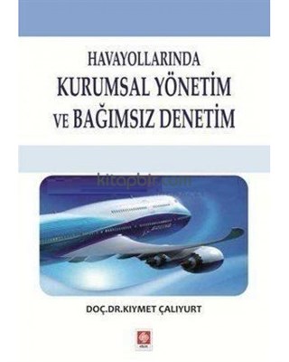 Kurye Kitabevi - Havayollarında Kurumsal Yönetim ve Bağımsız Denetim