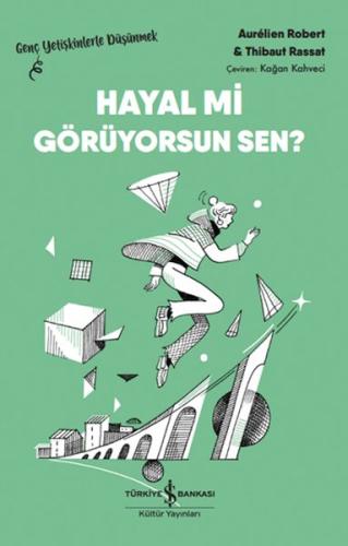 Kurye Kitabevi - Hayal Mi Görüyorsun Sen? – Genç Yetişkinlerle Düşünme