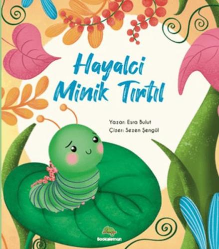 Kurye Kitabevi - Hayalci Minik Tırtıl