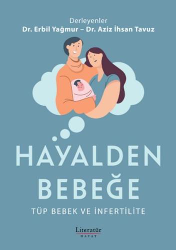 Kurye Kitabevi - Hayalden Bebeğe - Tüp Bebek ve İnfertilite